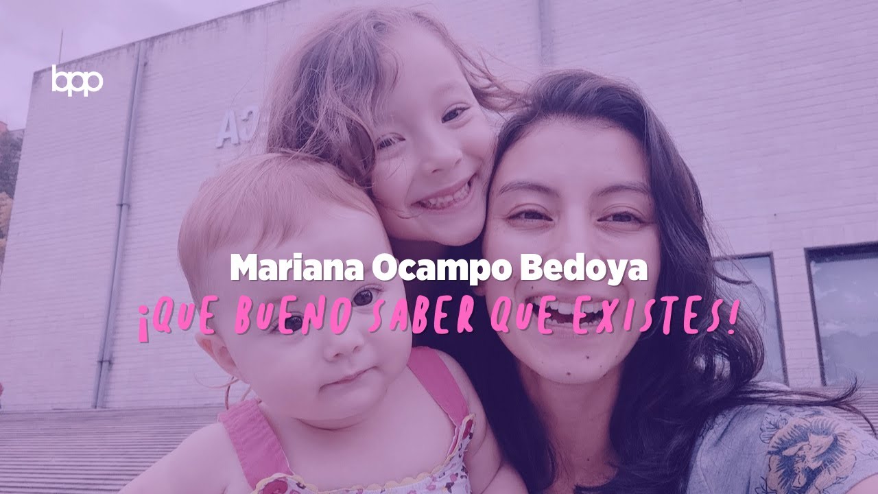 &iexcl;Qu&eacute; bueno saber que existes! | Mariana Ocampo