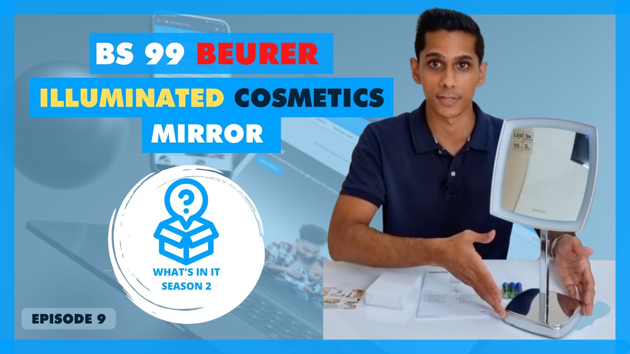 Beurer BS 99 Illuminated Cosmetics Mirror | Omninela | What's In It: S2 Ep12