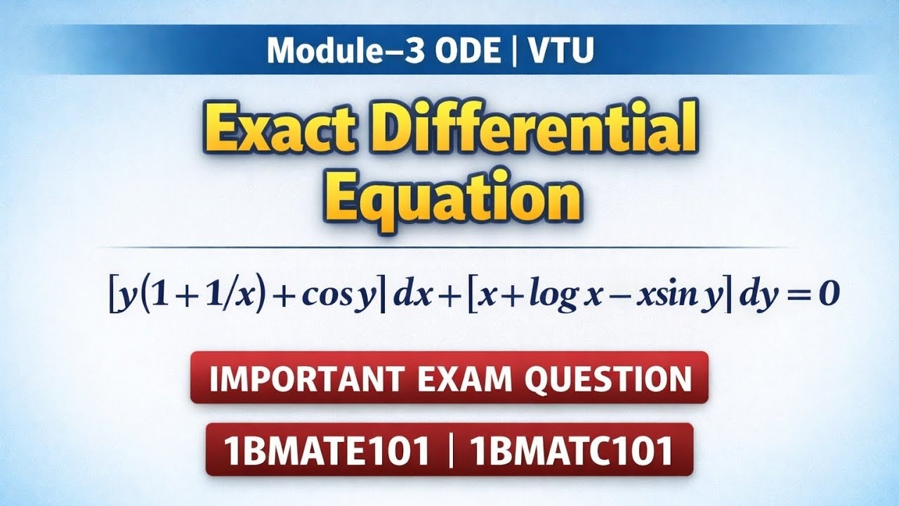 Exact Differential Equation | Solve [y(1+1/x)+cosy]dx+[x+logx−xsiny]dy=0 | VTU 1BMATE101 & 1BMATC101