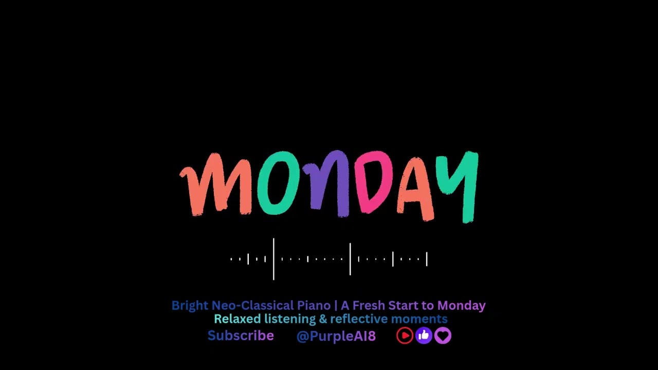 Bright Neo Classical Piano  A Fresh Start to Monday ☀️🎹
