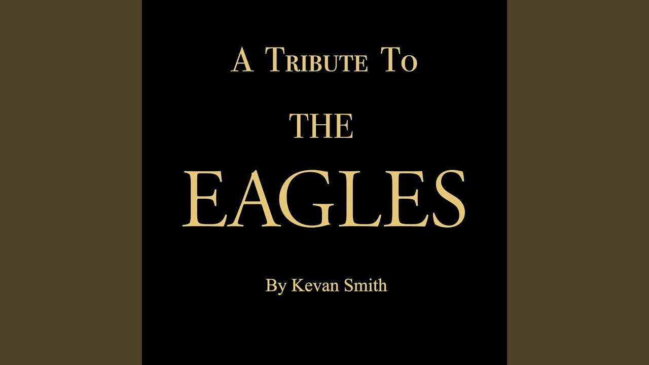 A Tribute to the Eagles