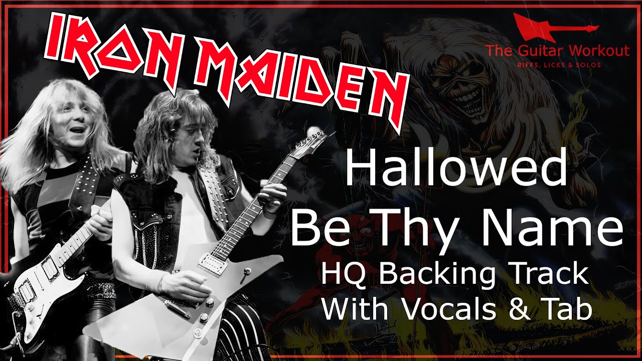 Iron Maiden - Hallowed Be Thy Name (HQ Backing Track with vocals & tab | Guitar Karaoke)