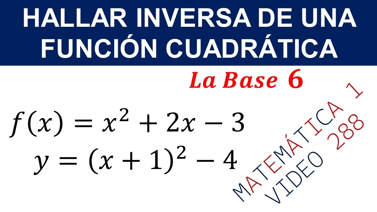 Funcion inversa de una función cuadrática