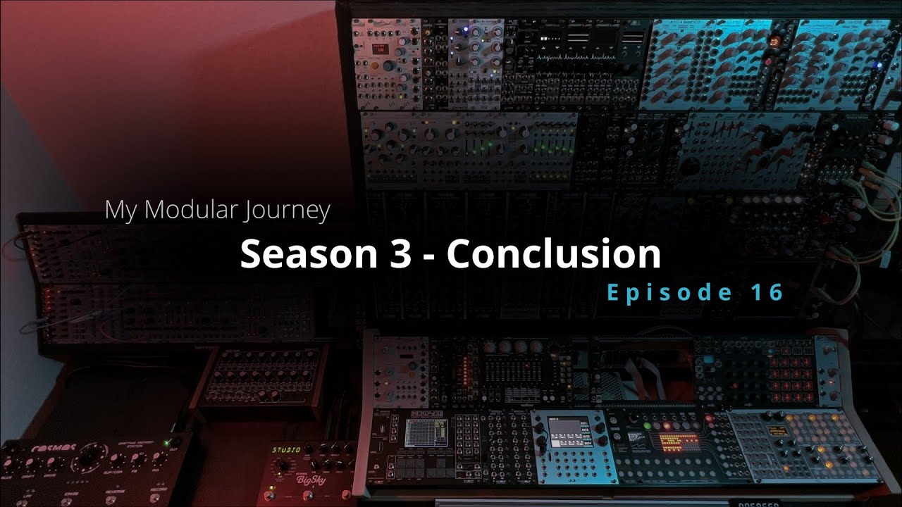 My Modular Journey - Season 3: Conclusion / 2023 Year In Review