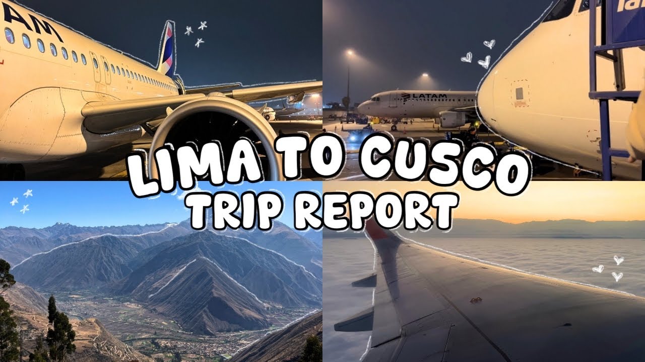 Lima to Cusco trip report on Latam Airlines Boeing 737 with picturesque landing in Cusco