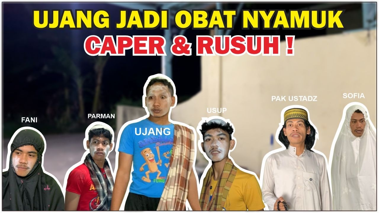 UJANG RUSUH GARA-GARA DI JADIIN OBAT NYAMUK !!