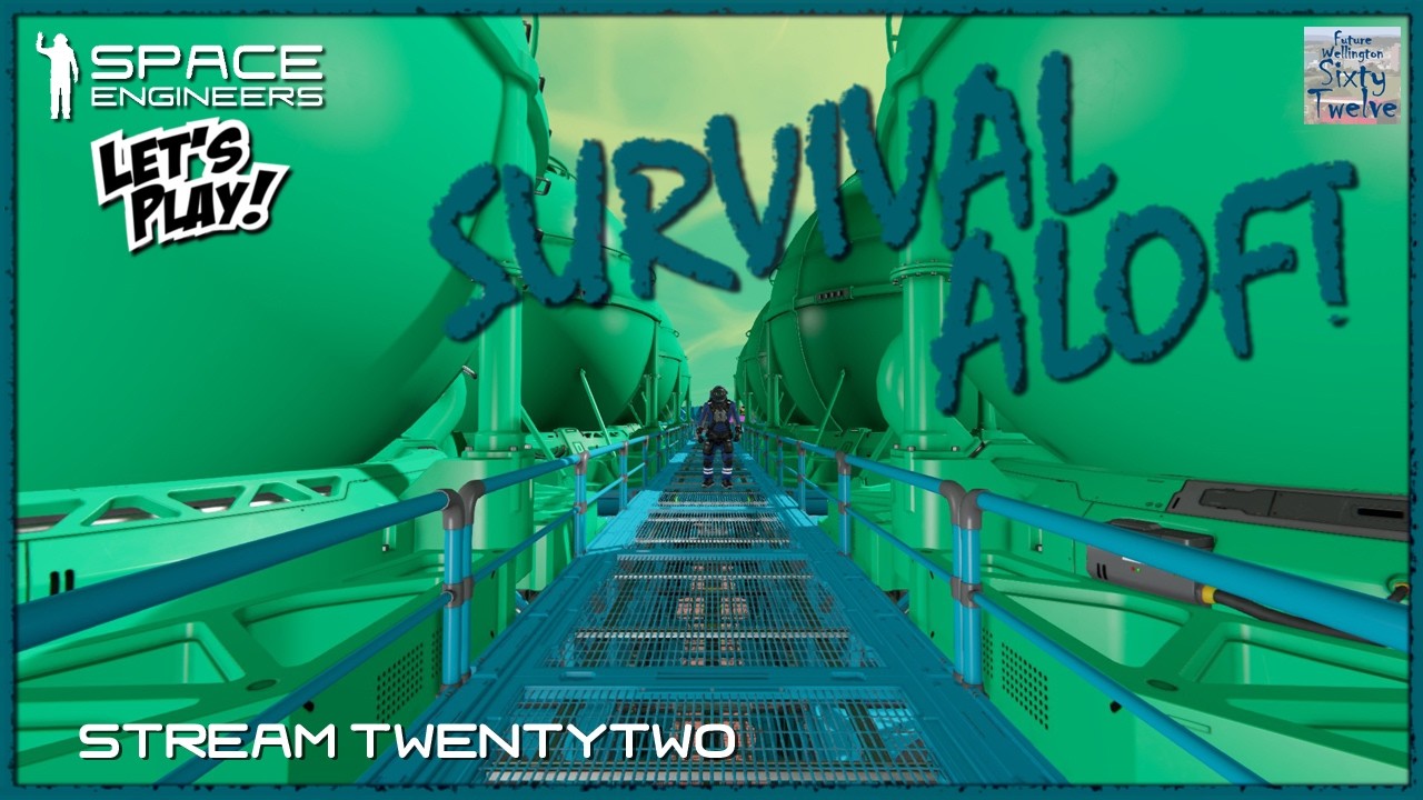 Survival Aloft Stream 22 (Space Engineers)