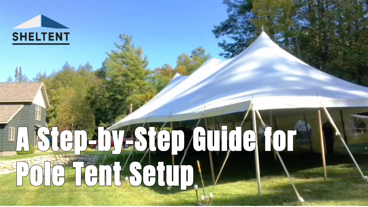 A Step-by-Step Guide for Pole Tent Setup