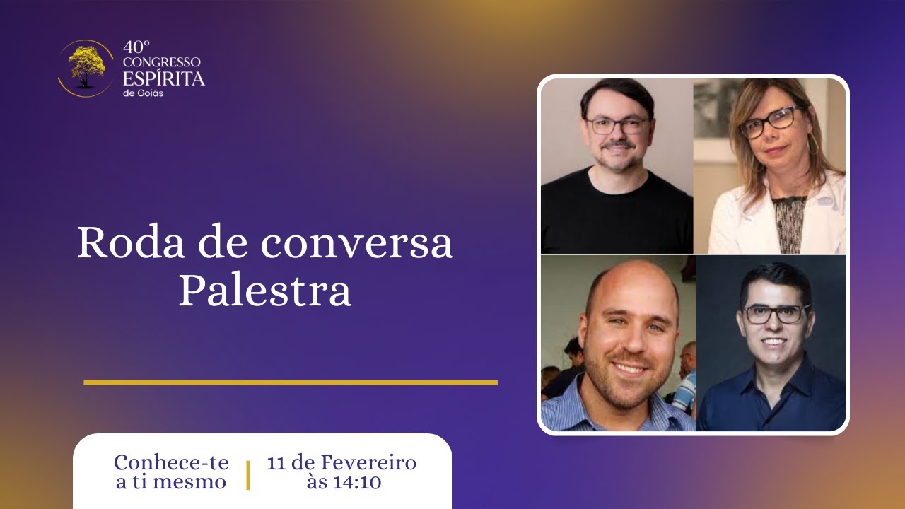 40º Congresso Espírita de Goiás | Bloco 4