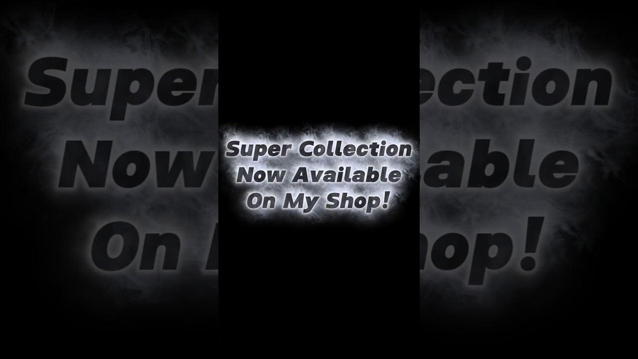 The Super Collection is Here! 