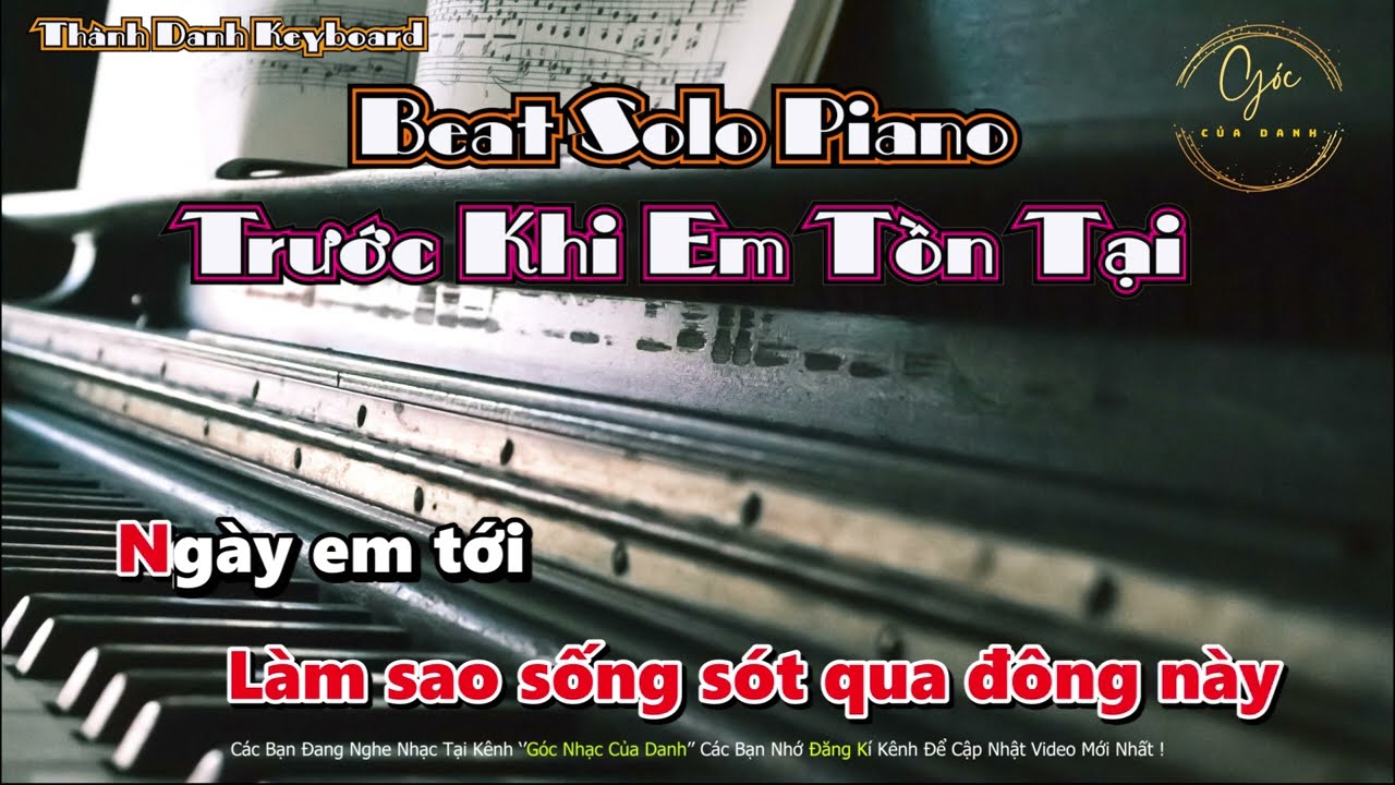 Karaoke TRƯỚC KHI EM TỒN TẠI || TONE NỮ || Piano Acoustic Beat || Thành Danh Keyboard