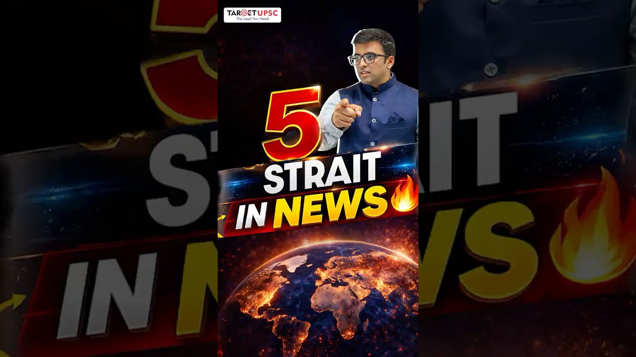 5 Important Straits in News for UPSC Prelims 2026 | Must Watch! 🔥