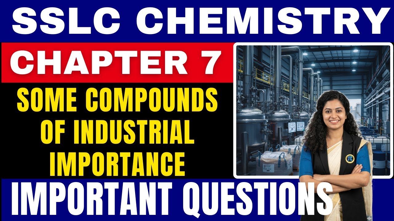 XCH 07 IQ | Important Questions | SSLC Chemistry | Chapter 7 Some compounds of industrial importance