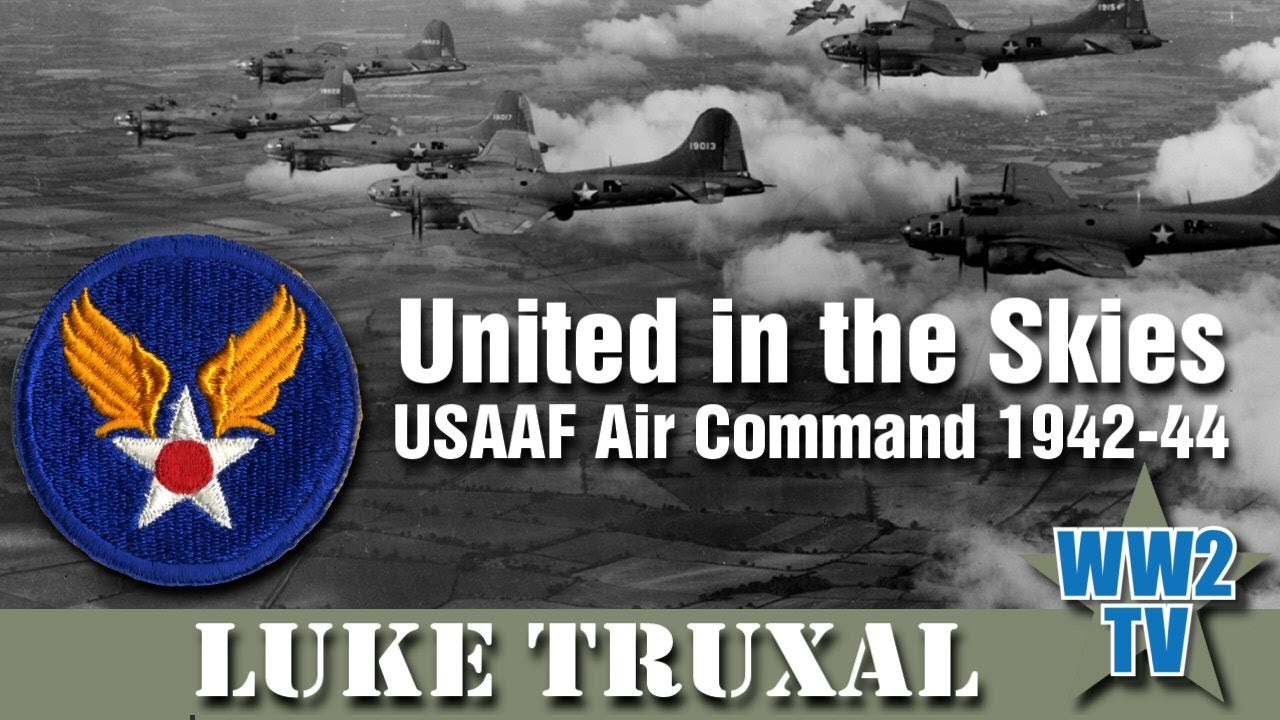 United in the Skies: USAAF Air Command 1942-45