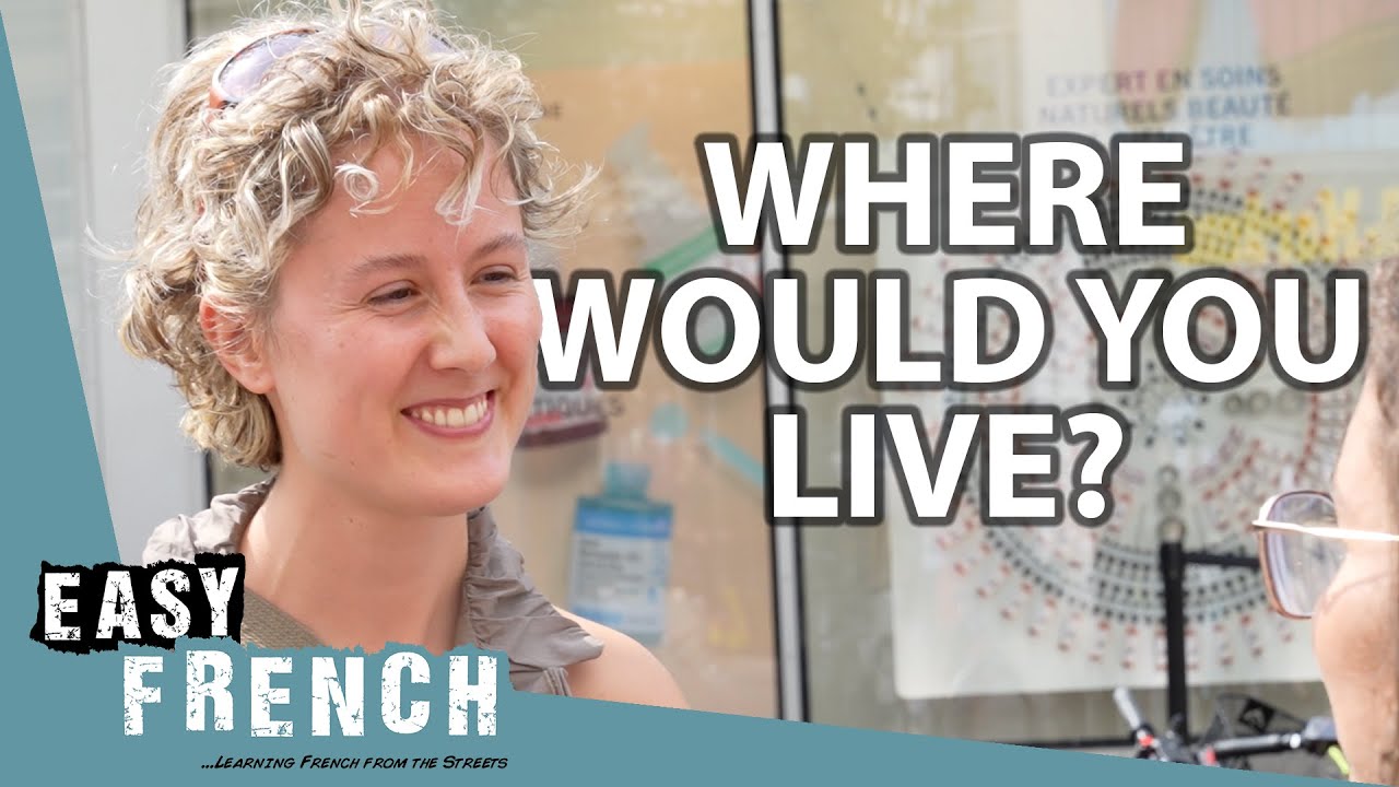 Best Places to Live According to The French | Easy French 240