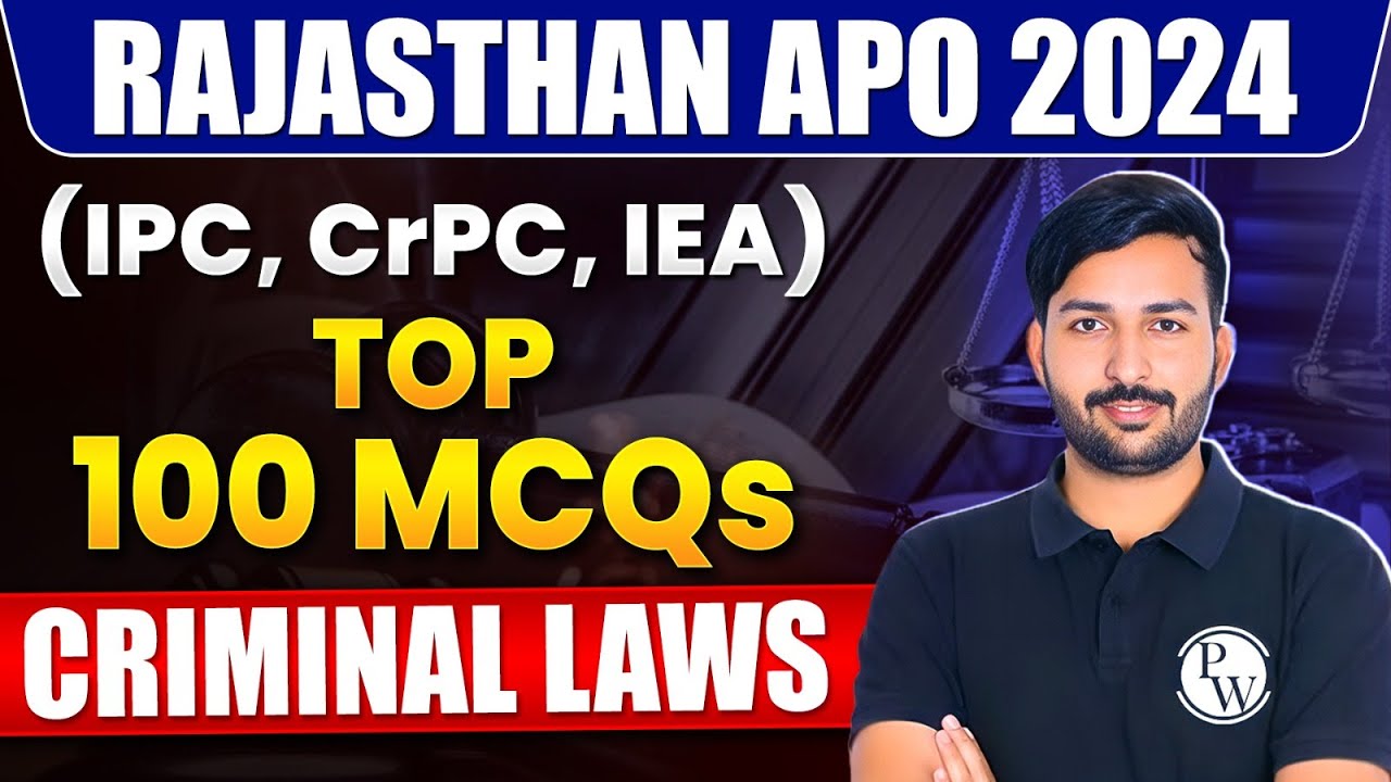 Rajasthan APO 2024 🔥| Top 100 MCQ on Criminal Laws | IPC, CrPC, IEA | Judiciary Wallah