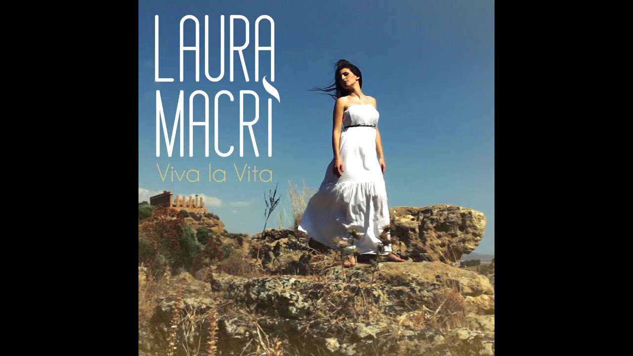 Laura Macrì - Viva la Vita (OFFICIAL VIDEO)