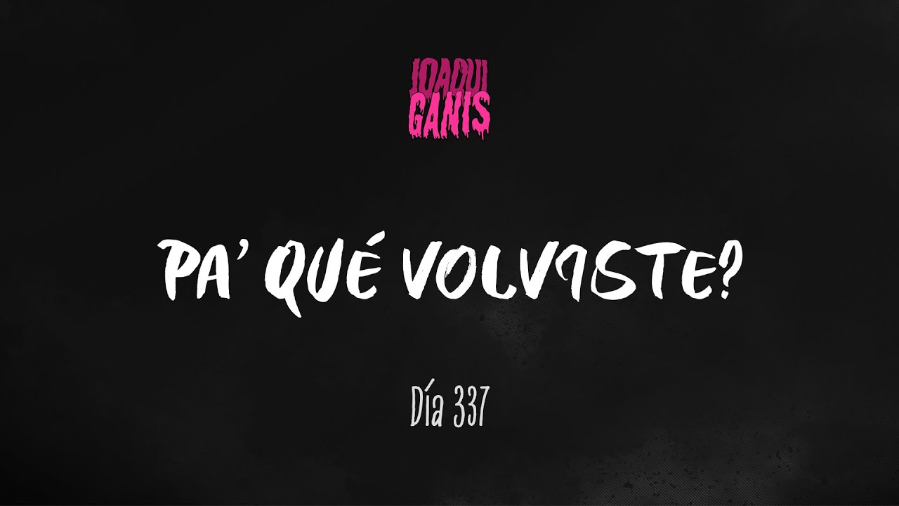 Elena Rose, Maria Becerra - Pa' Qué Volviste (Joaqui Ganis Remix)