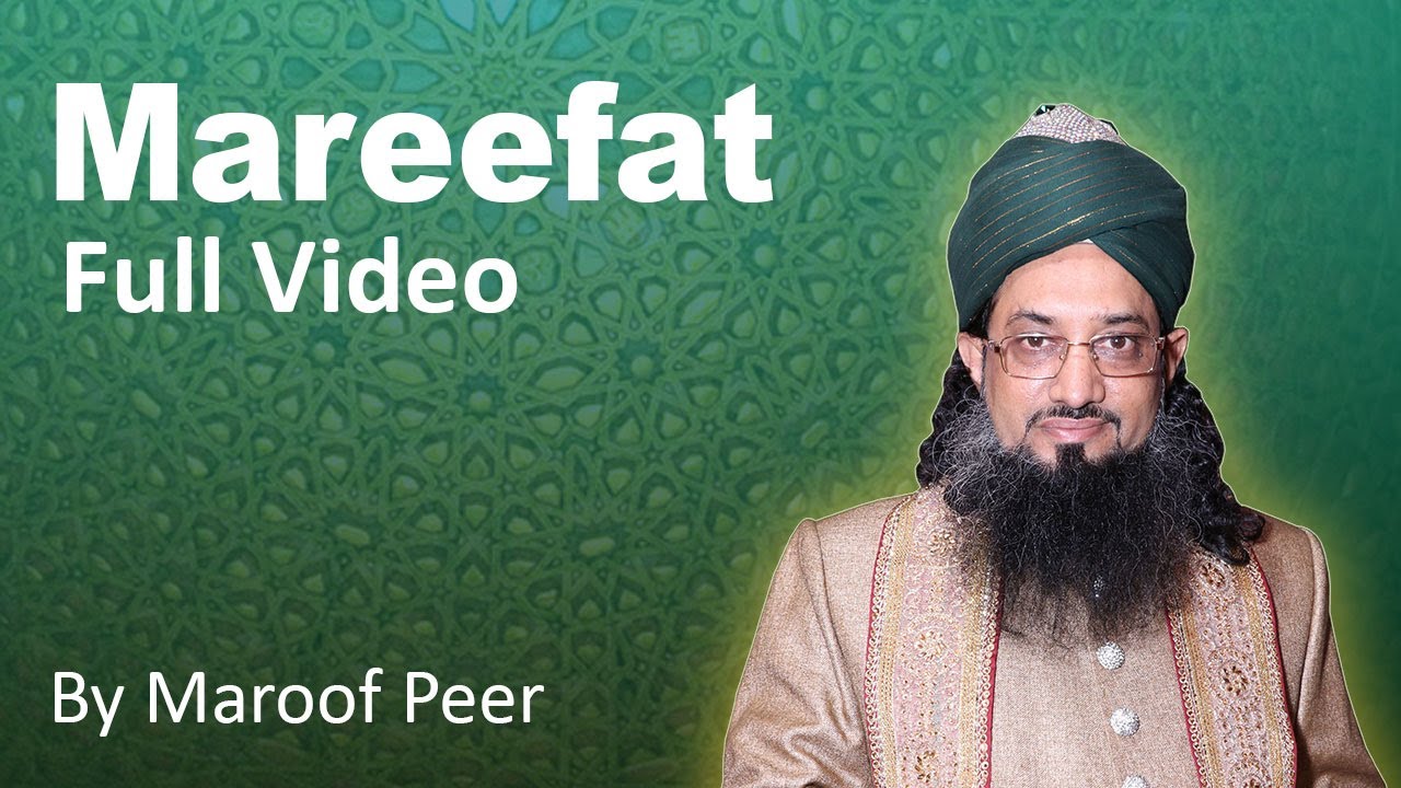MAAREFAT BAYAAN BY SARKAR MAROOF PEER