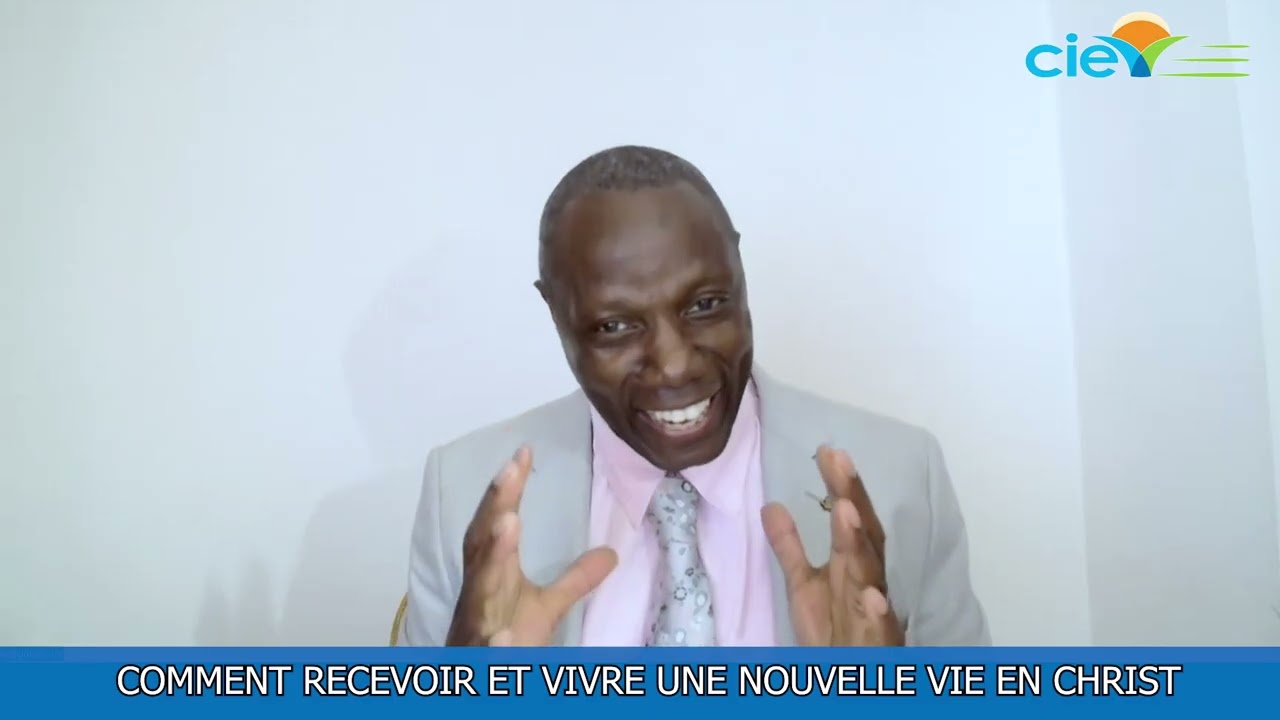 COMMENT RECEVOIR ET VIVRE UNE NOUVELLE VIE EN CHRIST