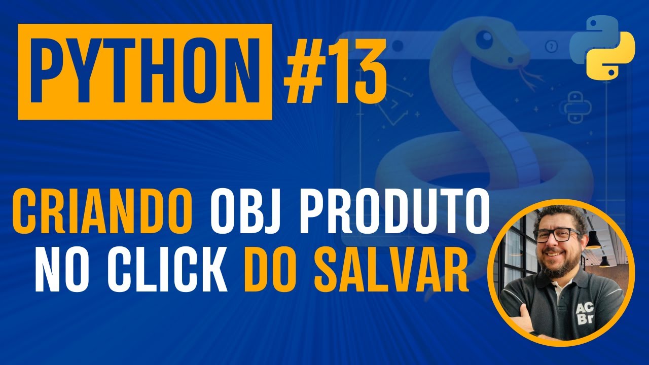 Python #13 - alimentar objeto Produto ao clicar no salvar