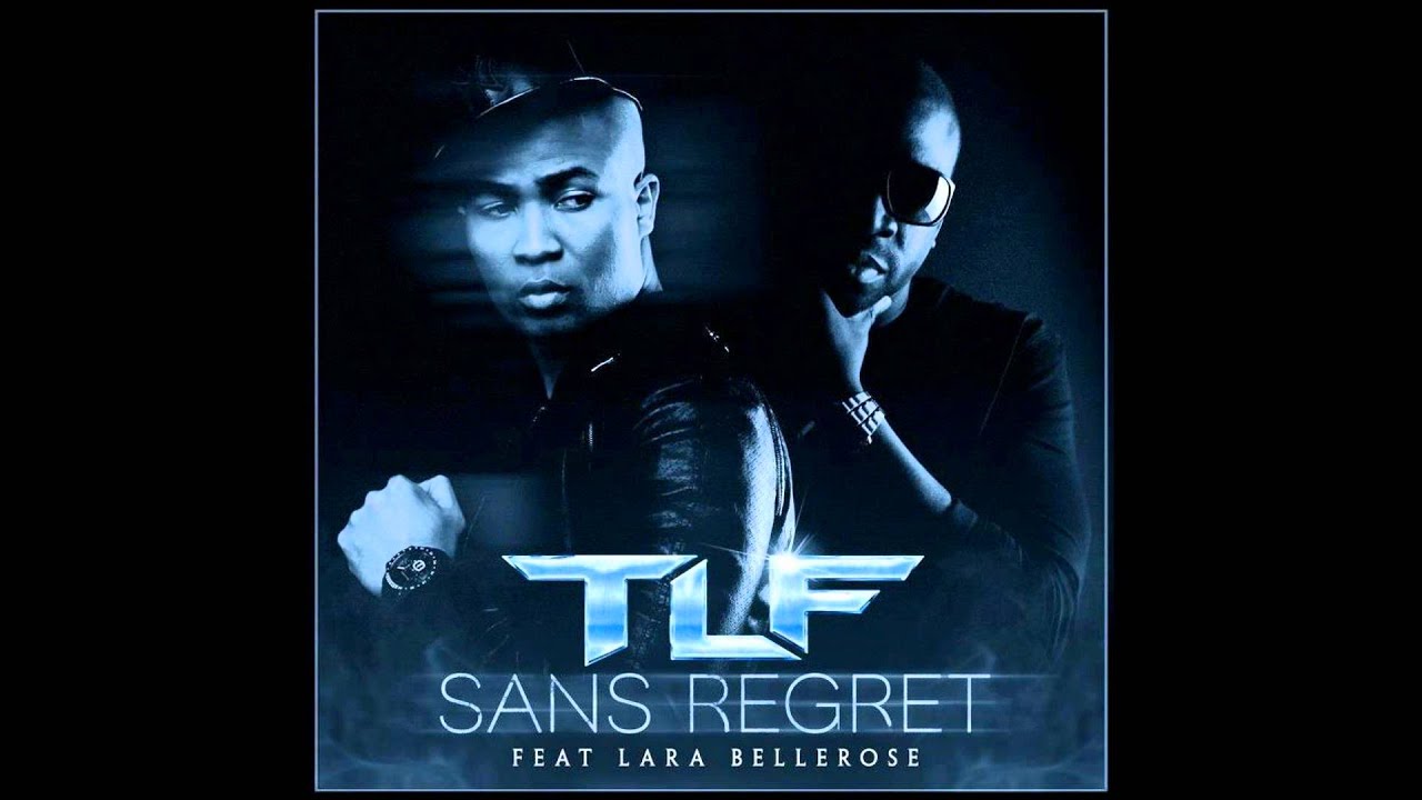 TLF - Sans regret (feat Lara Bellerose)