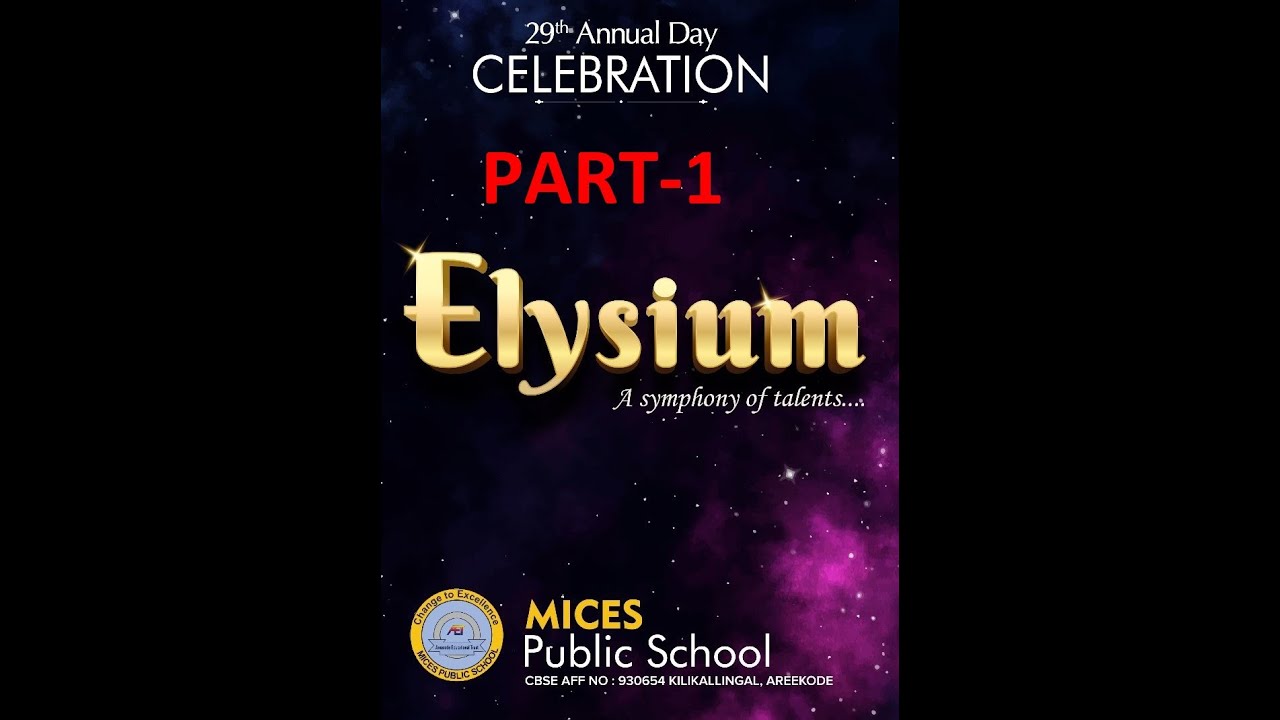 MICES  PUBLIC SCHOOL- ANNUAL  DAY 2025 (ELYSIUM- PART-1)