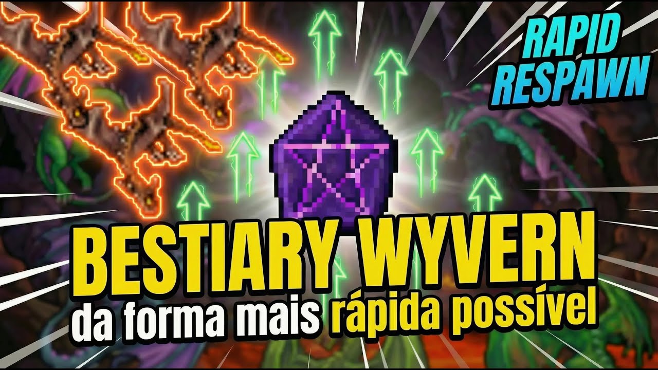[BESTIARY] Wyvern da forma mais rápida possível | RAPID RESPAWN | TIBIA