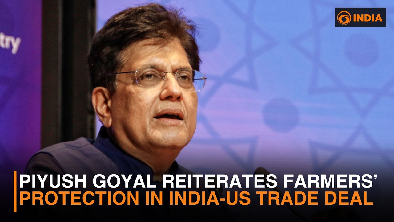Piyush Goyal reiterates farmers’ protection in India-US trade deal & more news | DD India Live