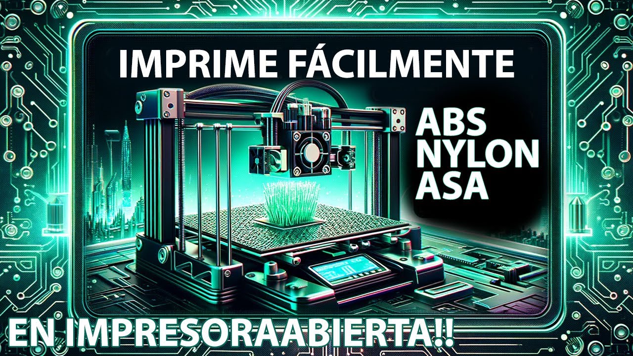 "🔥 Revoluciona tu Impresión 3D: Cómo Dominar ABS, Nylon y ASA con Impresoras Abiertas - Guía !"