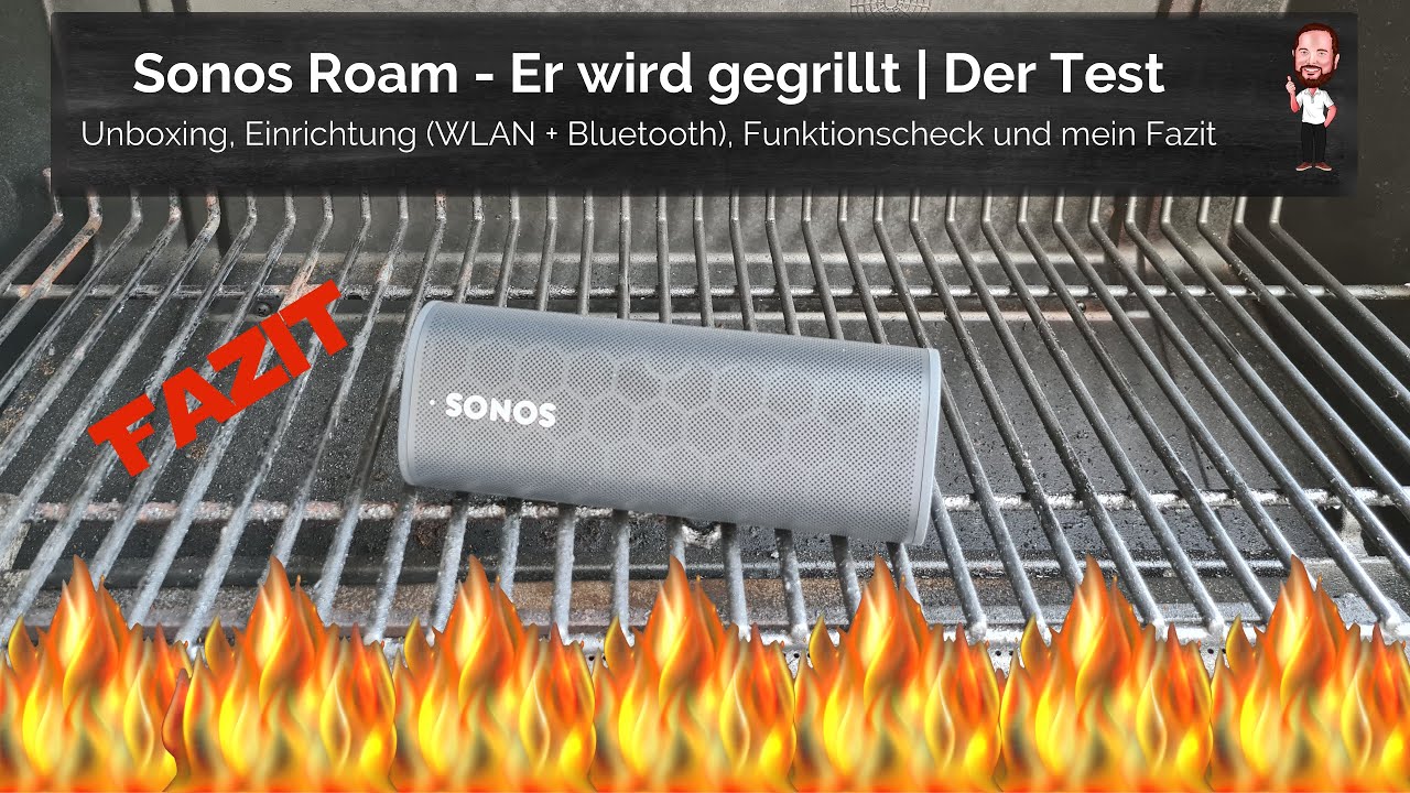 Sonos Roam - Er wird gegrillt | Einrichtung und Test