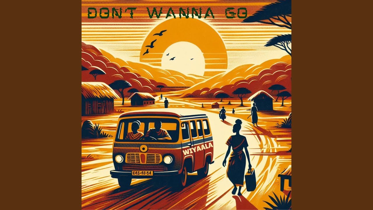 Don't Wanna Go
