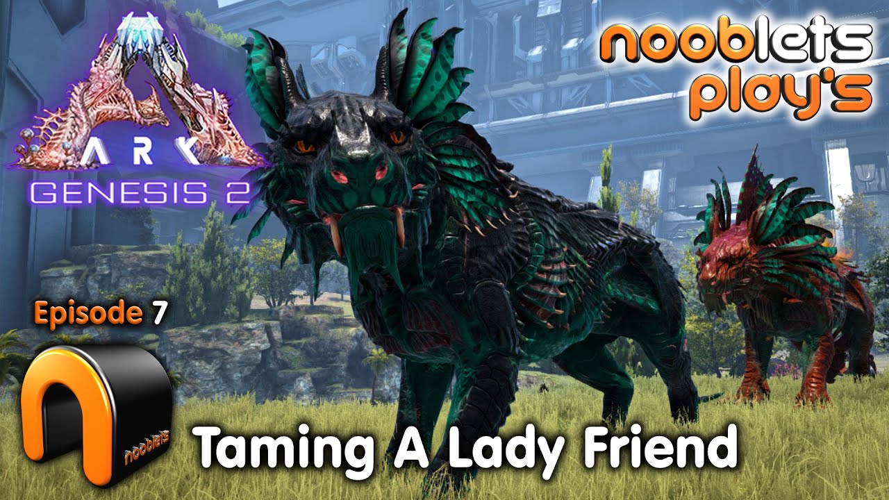 ARK Genesis 2 TAMING A 150 SHADOWMANE  Ep7 NoobLets Plays #ARK