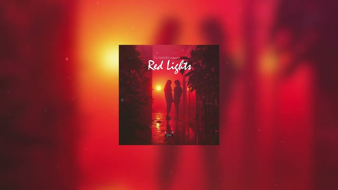 OUTSHADES, Murphy - Red Lights