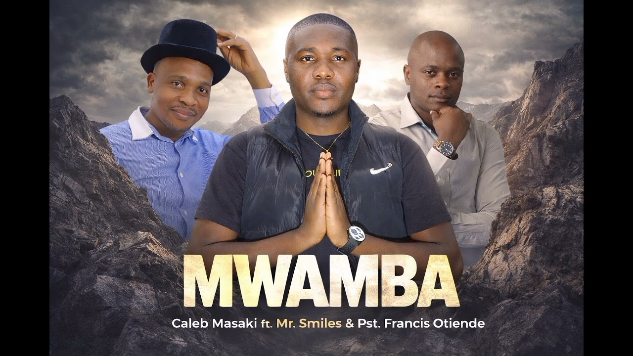 Mwamba//Official Audio//Caleb Masaki ft Mr.Smiles & Pst Francis Otiende// sms 95213824 send to 811