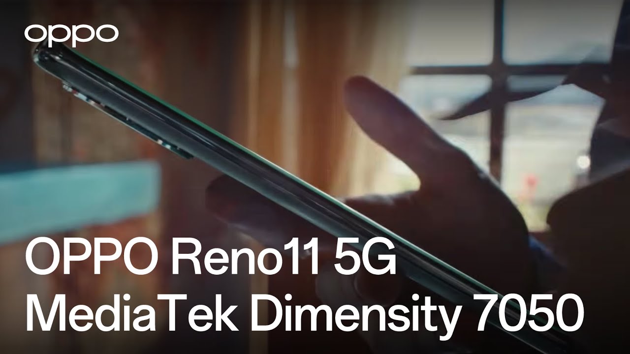 OPPO Reno11 5G | MediaTek Dimensity 7050