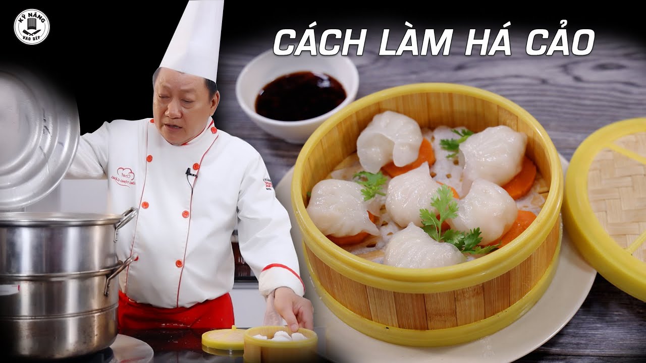 Cách làm Há Cảo Hấp ngon & Cách gói há cảo đúng cách - Dạy học nấu ăn | Kỹ năng Vào Bếp