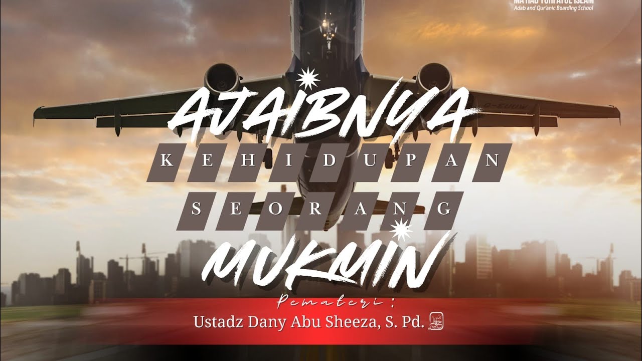 🔴LIVE | KAJIAN TEMATIK |Ajaibnya kehidupan seorang mukmin| UST.DANY ABU SHEEZA S. Pd