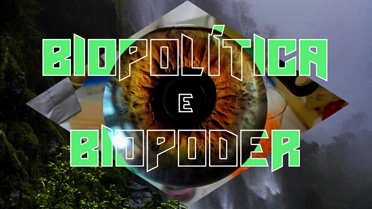 BIOPOL&Iacute;TICA E BIOPODER