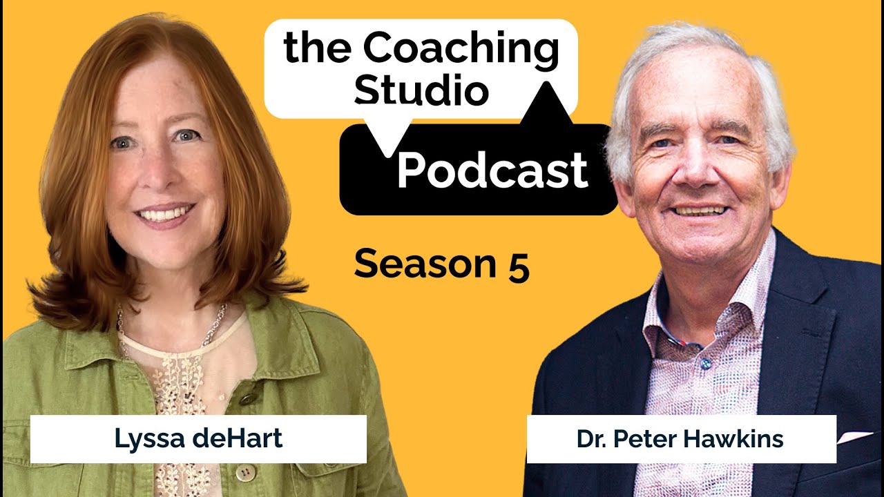 Beyond the Individual 🧠 Professor Peter Hawkins on the Coaching Studio #podcast