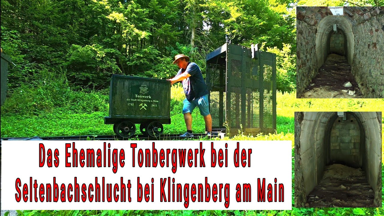 Das Ehemalige Tonbergwerk bei der  Seltenbachschlucht bei Klingenberg am Main