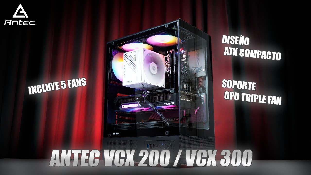 Antec VCX200 & VCX300 ¿Valen la pena? Review completa de gabinetes económicos