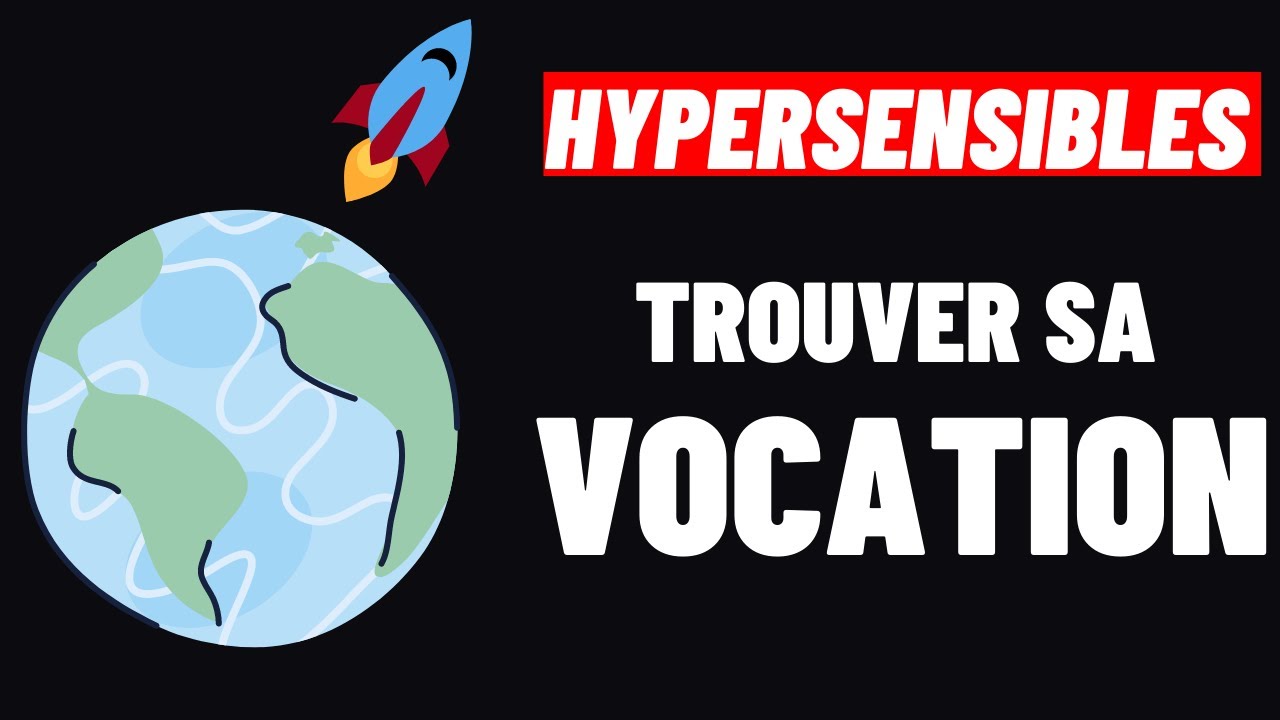 HYPERSENSIBLES:COMMENT TROUVER PLUS FACILEMENT SA VOCATION ?
