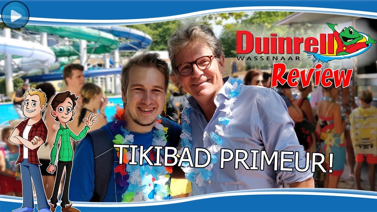 TIKIBAD NIEUWE UITBREIDING! - DUINRELL FAN EVENT REVIEW