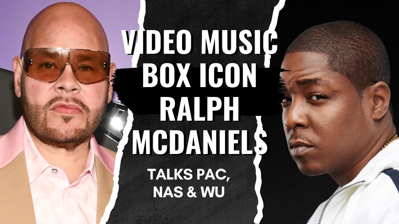 Video Music Box Icon Ralph McDaniels Talks Pac, Nas & Wu | Fat Joe & Jadakiss