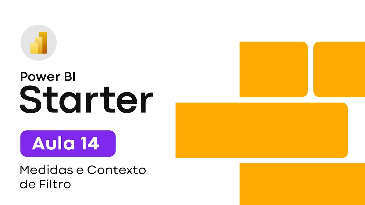 Curso Power BI Starter | Aula 14 | Medidas e Contexto de Filtro