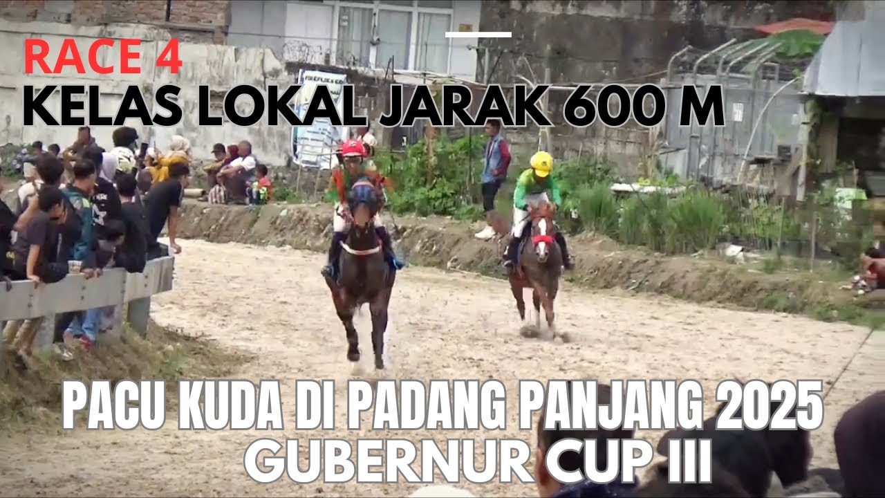 PACU KUDA PADANG PANJANG 2025 - KELAS LOKAL JARAK 600 M 