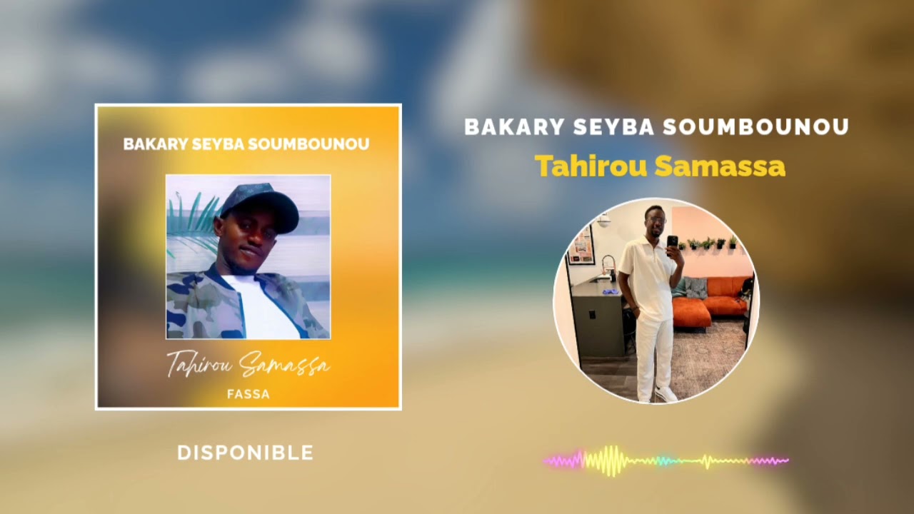 Bakary Seyba - Tahirou Samassa 