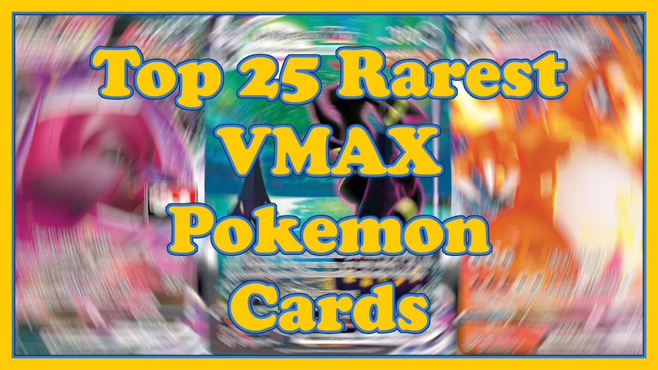 Top 25 Most Expensive VMAX Pokémon Cards in 2026 💰