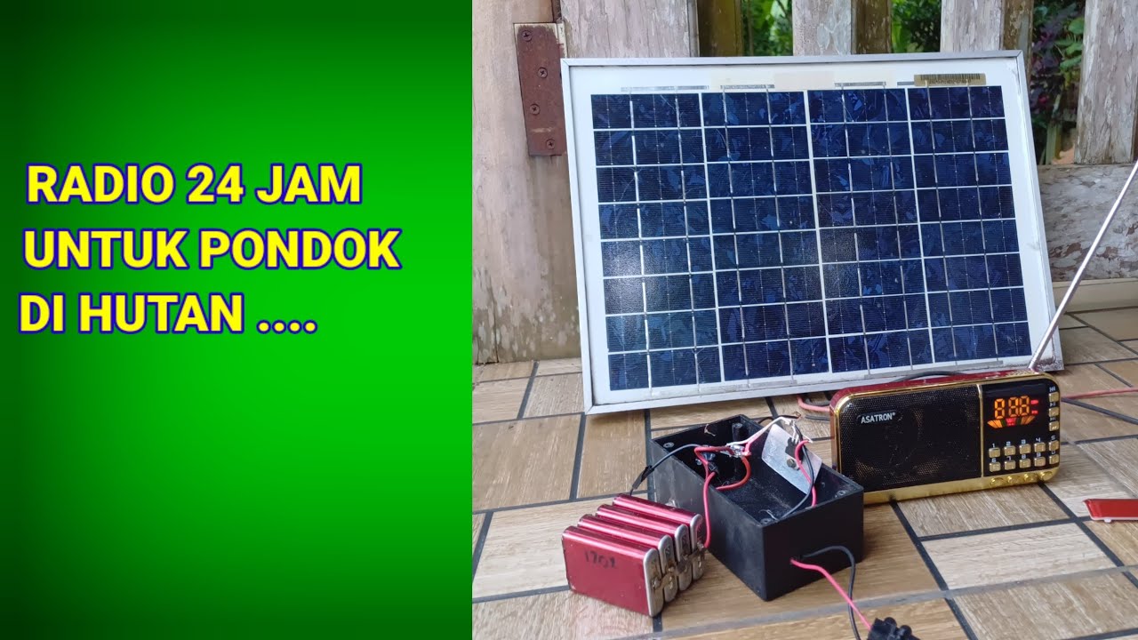 Baterai 18650 dipakai buat Radio di Pondok di hutan, 18650 battery projects